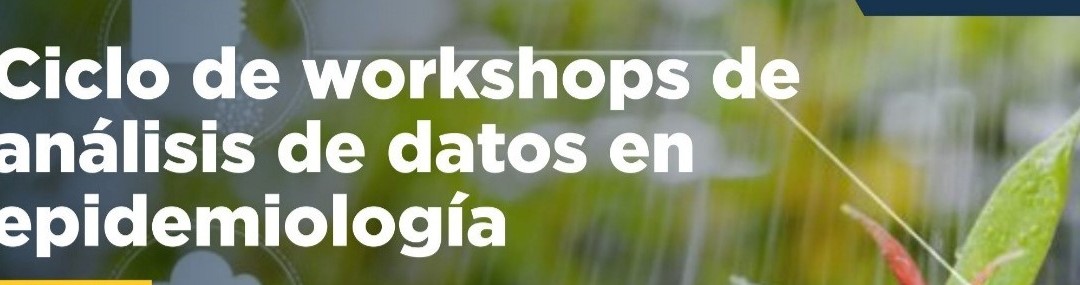 Ciclo de workshops de análisis de datos en epidemiología-2022